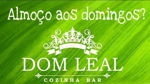 Dom Leal Cozinha Bar