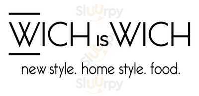 Wich Is Wich: New Style. Home Style. Food.