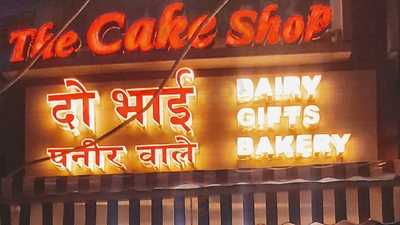 Do Bhai Paneer Vale & The Cake Shop