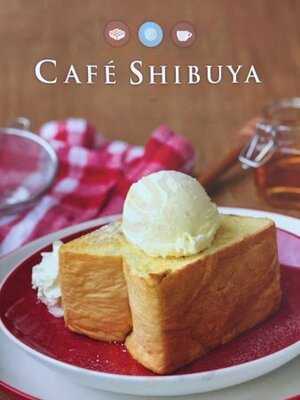 Cafe Shibuya